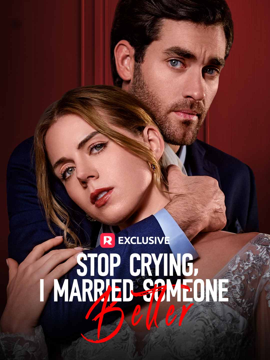 Stop Crying, I Married Someone Better